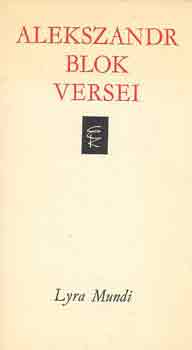 Alekszander Blok - Alekszandr Blok versei