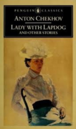 Anton Chekhov - Lady With Lapdog and Other Stories
