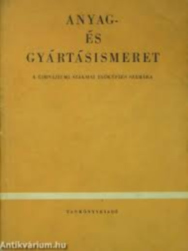 Dr. G�nd�cs K�roly - Anyag- �s gy�rt�sismeret