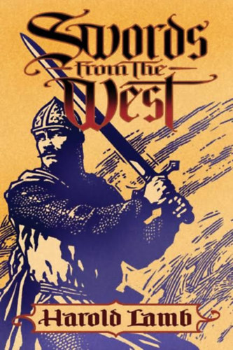 Harold Lamb - Swords from the Sea, Swords from the West, Swords from the East, Swords from the Desert 4 ktet