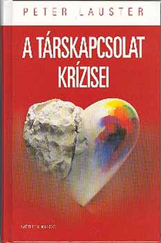 Peter Lauster - A trskapcsolat krzisei