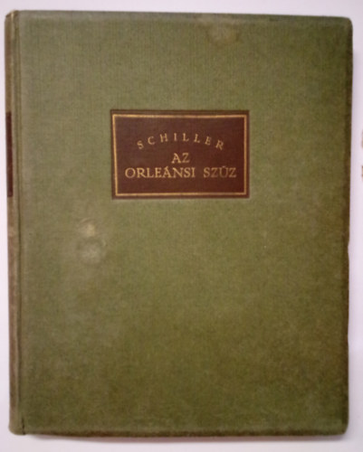 Friedrich Schiller - Az Orleansi szz