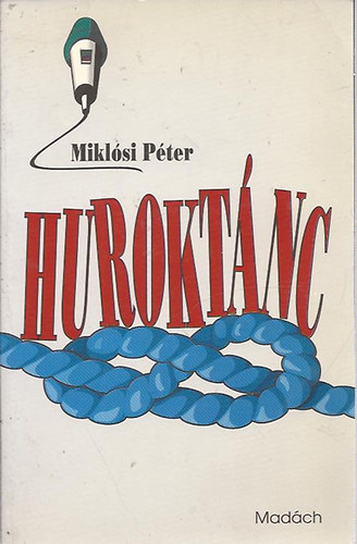 Mikl�si P�ter - Hurokt�nc