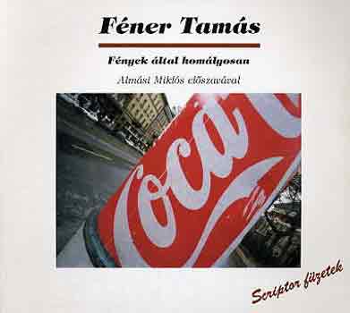 F�ner Tam�s - F�nyek �ltal hom�lyosan