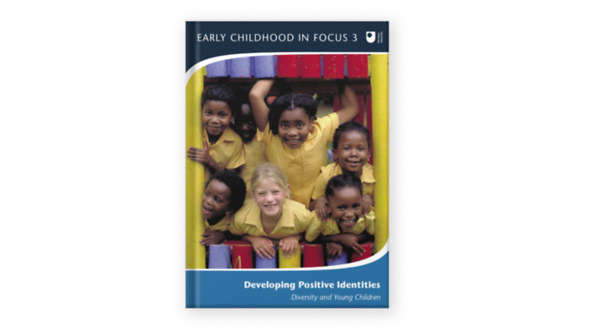 Martin Woodhead Liz Brooker - Early Childhood in Focus - Developing Positive Identities