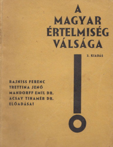 Rajniss-Trettina-Mandorff-Acsay - A magyar rtelmisg vlsga