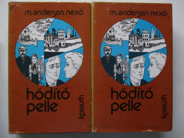 Martin Andersen Nex� - H�d�t� Pelle I-II.