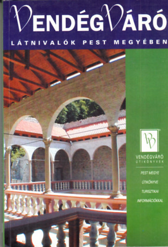 Vendgvr - Ltnivalk Pest megyben