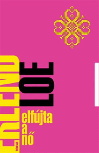 Erlend Loe - Elf�jta a n�