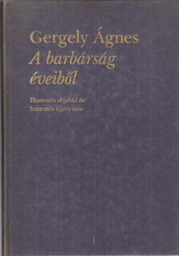 Gergely gnes - A barbrsg veibl (dediklt)