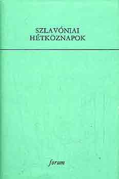 Dr. Penavin Olga - Szlav�niai h�tk�znapok