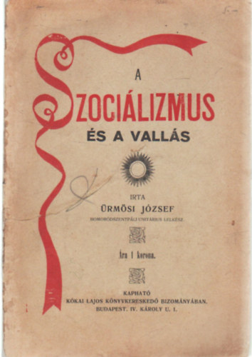 Ürmösi József - A szocializmus és a vallás