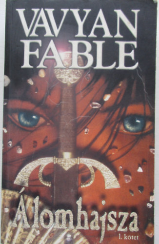 Vavyan Fable - Álomhajsza I.