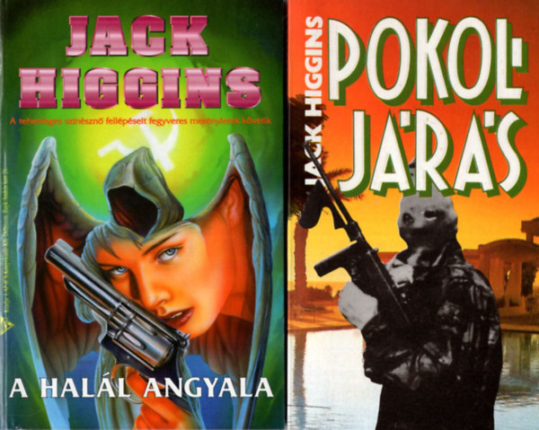 Jack Higgins - 2 db Jack Higgins knyv: A hall angyala, Pokoljrs.