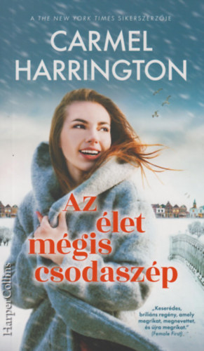 Carmel Harrington - Az �let m�gis csodasz�p
