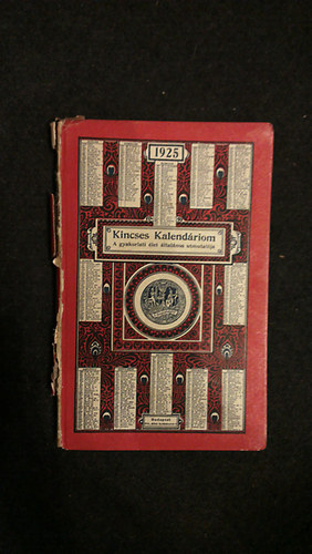 Kincses Kalend�riom 1925 (A gyakorlati �let �ltal�nos utmutat�ja)