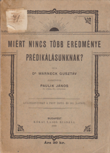 Warneck Gusztv - Mirt nincs tbb eredmnye prdiklsunknak?