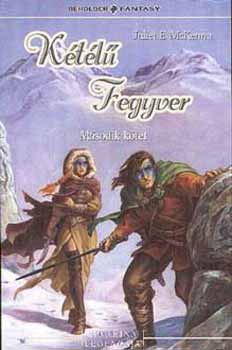 Juliet E. McKenna - K�t�l� fegyver II.