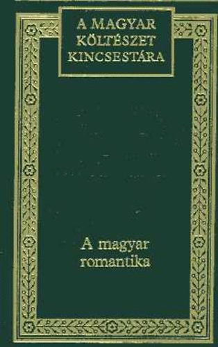Margcsy Istvn  (szerkeszt) - A magyar romantika