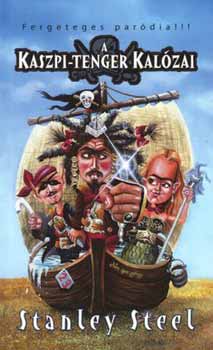 Stanley Steel - A Kaszpi-tenger kalózai - Fergeteges paródia!!!