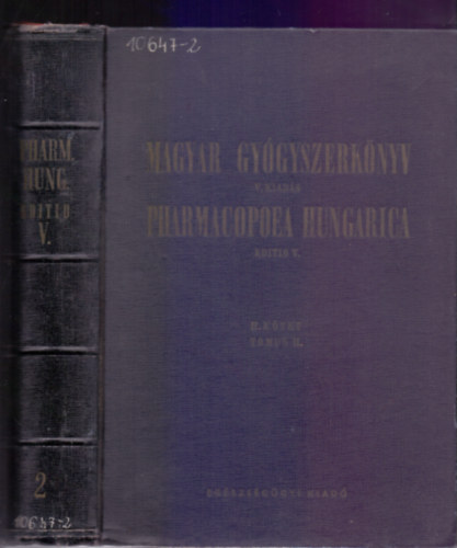 dr. Schulek Elemr  (fel.szerk.) - Magyar gygyszerknyv V. kiads II. ktet - Pharmacopoea Hungarica Editio V. Tomus II.