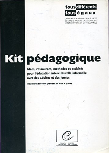Kit pdagogique Tous diffrents - Tous gaux : Ides, ressources, mthodes et activits pour l'ducation interculturelle informelle avec des adultes et des jeunes (Egyenl oktatsi kszlet: tletek, forrsok, mdszerek s tevkenysge