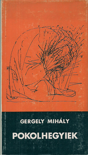 Gergely Mih�ly - Pokolhegyiek