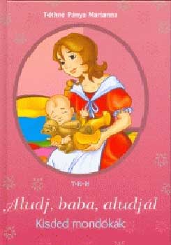 Tthn Pnya Marianna - Aludj, baba, aludjl!