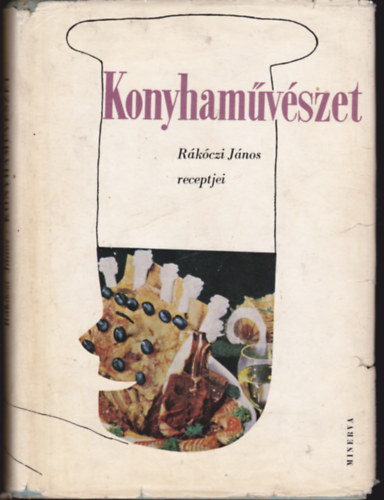 R�k�czi J�nos - Konyham�v�szet (R�k�czi J�nos receptjei)
