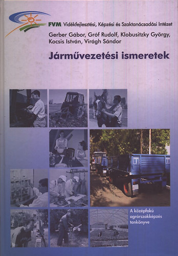 Gerber- Gr�f- Klobusitzky- Kocsis- Vir�gh - J�rm�vezet�si ismeretek (G-733)