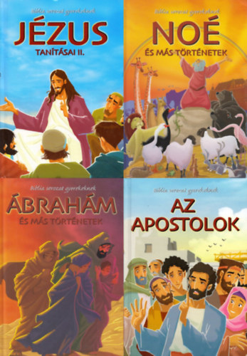 Joy Melissa Jensen - 4 db a Biblia sorozat gyermekeknek k�nyvek:  No� �s m�s t�rt�netek  + �brah�m �s m�s t�rt�netek + J�zus tan�t�sai II.  + Az apostolok