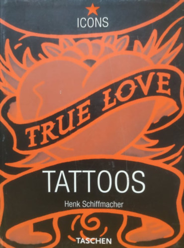 Henk Schiffmacher - Tattoos (Taschen- Icons)
