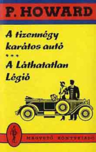 Rejt Jen P. Howard  (Rejt Jen) - Rejt Jen csomag (3 ktet): A tizenngy kartos aut, A Lthatatlan Lgi + Menni vagy meghalni, Csontbrigd + Vesztegzr a Grand Hotelben, A szke ciklon