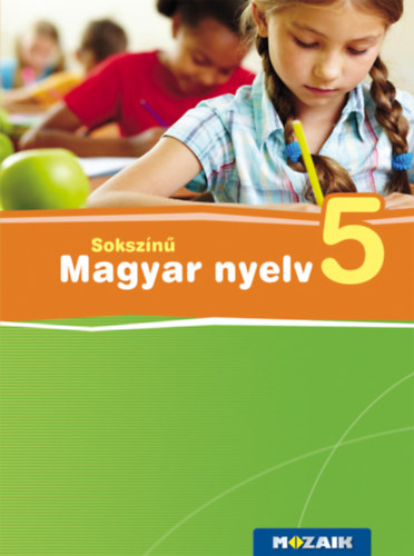 Lnrd Judit - Nyemcsokn B. M. - Patonain K. K. - Sokszn magyar nyelv 5.