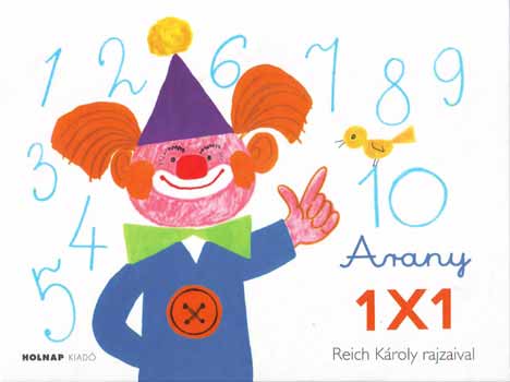 Reich Kroly - Arany 1X1 - Reich Kroly rajzai