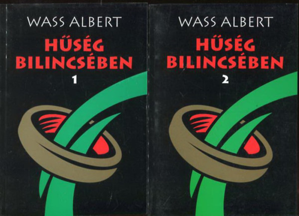 Wass Albert - Hsg bilincsben I-II.