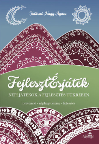 Tatrn Nagy gnes - Fejlesztsjtk