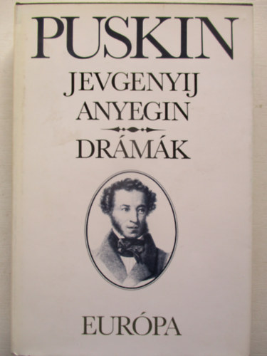 Alexander Szergejevics Puskin - Jevgenyij Anyegin - Drmk