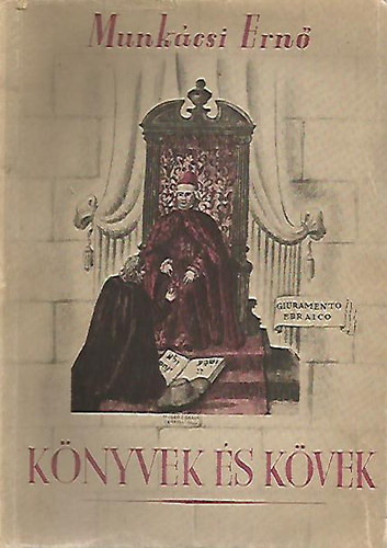 Munkácsi Ernő - Könyvek és kövek