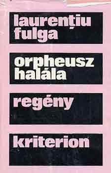 Laurentiu Fulga - Orpheusz hal�la
