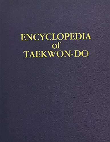 Gen. Choi Hong Hi - Encyclopedia of Taek Won-Do Volume XIII