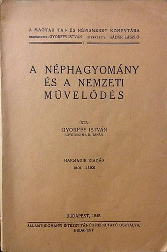 Gyrffy Istvn - A nphagyomny s a nemzeti mvelds (A Magyar Tj- s Npismeret Knyvtra 1.)