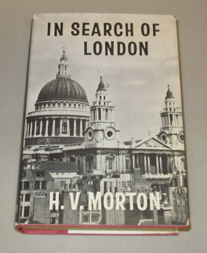 H.V. Morton - In Search of London