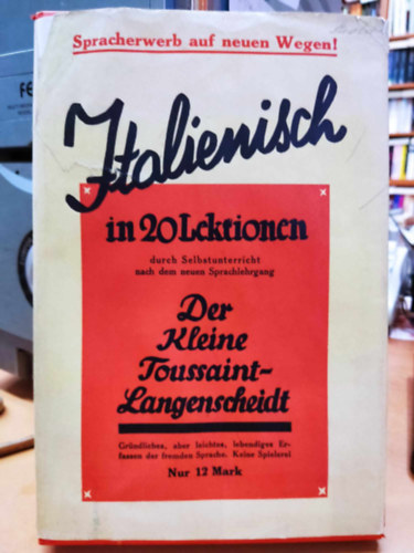 Gustavo Sacerdote - Der Kleine Toussaint-Langenscheidt - Italienisch; in 20 Lektionen (10 Briefe), mit 3 Beilagen: Lautlehre, Konjunktionstabelle, Sachregister