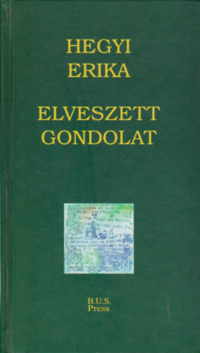 Hegyi Erika - Elveszett gondolat