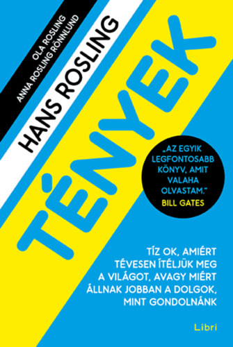 Ole Rosling, Anna Rosling Rönnlund Hans Rosling - Tények