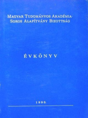 Mta - Magyar Tudomnyos Akadmia Soros Alaptvny Bizottsg VKNYV 1990.