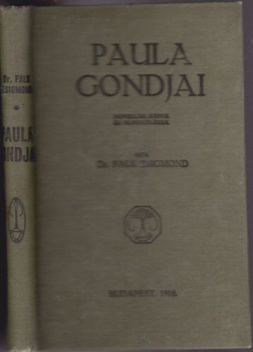 Dr. Falk Zsigmond - Paula gondjai