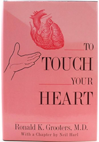Ronald K. Grooters - To Touch Your Heart