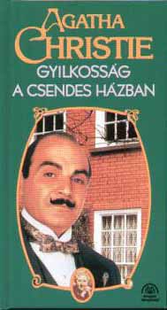Agatha Christie - Gyilkossg a csendes hzban